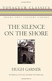The Silence on the Shore (Voyageur Classics)