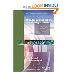 Broadband Applications and the Digital Home (BTexact Communications Technology)