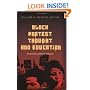 Black Protest Thought and Education (Counterpoints, Vol. 237)