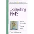 Controlling PMS (Healthy Body, Healthy Soul Series) by David Hazard