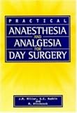 Practical Anaesthesia and Analgesia for Day Surgery