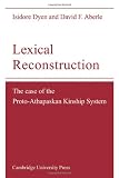 Lexical Reconstruction: The Case of the Proto-Athapaskan Kinship System