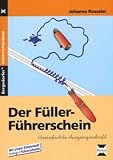 Der F&uuml;ller-F&uuml;hrerschein - Vereinfachte Ausgangsschrift: Heft mit Kopiervorlagen - Mit einem Klassensatz farbiger F&uuml;hrerscheine - Johanna Roessler