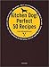 南村 友紀: キッチンドッグ・パーフェクト50レシピ