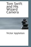 Tom Swift and His Wizard Camera
