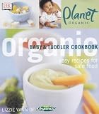 Organic Baby & Toddler Cookbook (DK Organic)