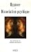 Hypnose et Dissociation psychique Hypnose et Dissociation psychique