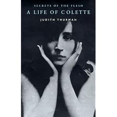 Secrets of the Flesh: A Life of Colette