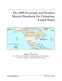 The 2005 Economic and Product Market Databook for Columbus, United States