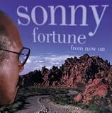 Revue Sonny Fortune  / From Now On