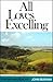 All Loves Excelling: The Saints' Knowledge of Christ's Love (Puritan Paperbacks)