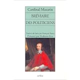 Br�viaire des politicienspar Cardinal Jules Mazarin