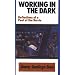 Working in the Dark: Reflections of a Poet of the Barrio