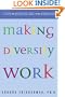Making Diversity Work: Seven Steps for Defeating Bias in the Workplace