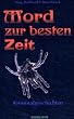 Mord zur besten Zeit