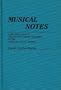 Musical Notes: A Practical Guide to Staffing and Staging Standards of the American Musical Theater