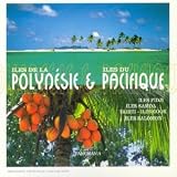 Iles de la Polynésie / Iles du Pacifique