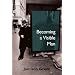 Becoming a Visible Man