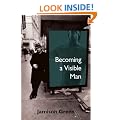 Becoming a Visible Man
