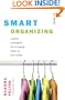 Smart Organizing: Simple Strategies for Bringing Order to Your Home