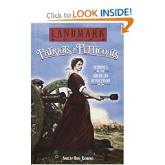 Patriots in Petticoats: Heroines of the American Revolution (Landmark Books)