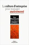 Revue Editions d'Organisation  / La Culture d'entreprise pour manager autrement
