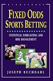 Fixed Odds Sports Betting: Statistical Forecasting and Risk Management