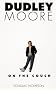 Dudley Moore