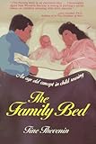 The Family Bed : An Age Old Concept in Child Rearing