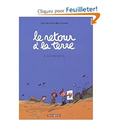 Retour � la Terre, tome 2 : Les Projets