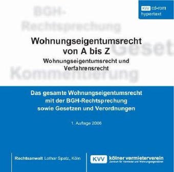 Wohnungseigentumsrecht von  A bis Z. CD-ROM.