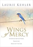 Wings of Mercy: Spiritual Reflections from the Birds of the Air