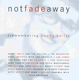 Not Fade Away (Remembering Bud
