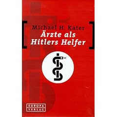 �rzte als Hitlers Helfer