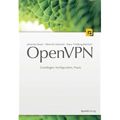 OpenVPN. Grundlagen, Konfiguration, Praxis (Broschiert)
