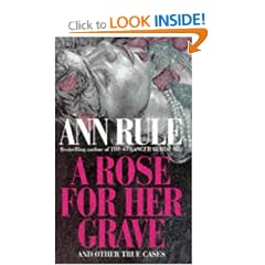A Rose for Her Grave (True Crime Files)