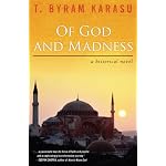 Of God and Madness: A Historical Novel book cover