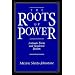 The Roots of Power