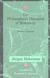 The Philosophical Discourse of Modernity: Twelve Lectures (Studies in Contemporary German Social Thought) Image of The Philosophical Discourse of Modernity: Twelve Lectures (Studies in Contemporary German Social Thought)