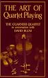 The Art of Quartet Playing: The Guarneri Quartet (Cornell Paperbacks)