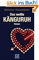 Das wei�e K�nguruh: Roman