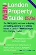 The New London Property Guide 2005/2006: The Only Guide You Need to Buying and Selling,Renting and Letting Homes in London (Mitchell Beazley Reference)