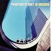 Phantom Planet Is Missing