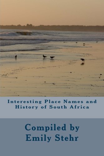 Interesting Place Names and History of South Africa