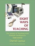  Eight Ways of Teaching:  David Lazear