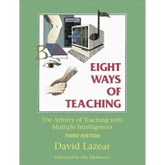 Eight Ways of Teaching: The Artistry of Teaching for Multiple Intelligences