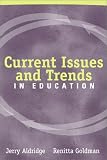 Current Issues and Trends in Education