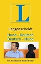 Hund - Deutsch, Deutsch - Hund: Vom Hundeliebhaber zum Hundeversteher