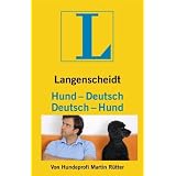 Langenscheidt Hund - Deutsch/Deutsch - Hund: Vom Hundeliebhaber zum Hundeversteher (Langenscheidt ...-Deutsch)von "Martin R�tter"