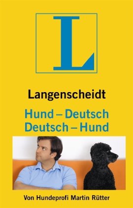 Produkt-Bild: Hund - Deutsch, Deutsch - Hund: Vom Hundeliebhaber zum Hundeversteher